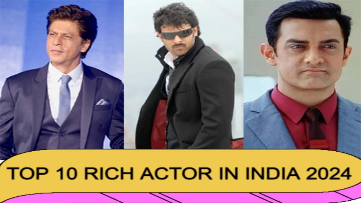 Top 10 richest actor in india 2024